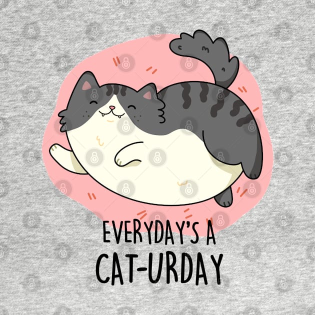 Everyday's A Caturday Cute Saturday Cat Pun. by punnybone